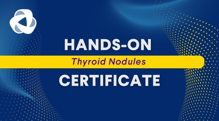 AACE Hands-On Thyroid Nodules Certificate